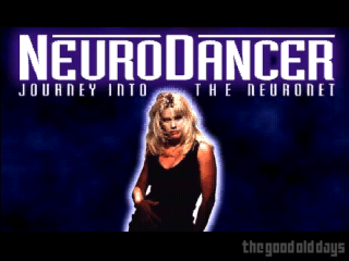 NeuroDancer: Journey into the Neuronet! (1994)