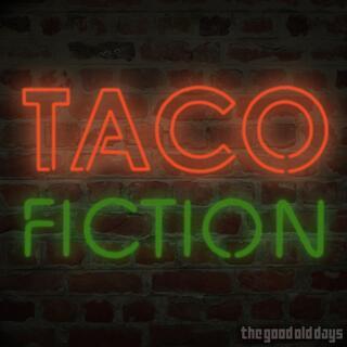 Taco Fiction (2011)