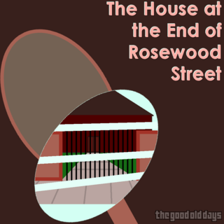 The House at the End of Rosewood Street (2013)